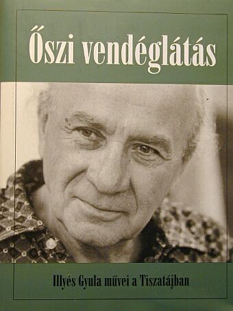 Illyés Gyula - Őszi vendéglátás [antikvár]
