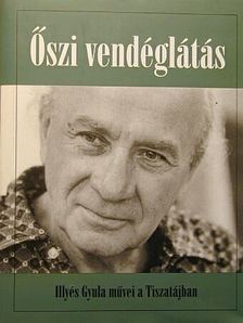 Illyés Gyula - Őszi vendéglátás [antikvár]