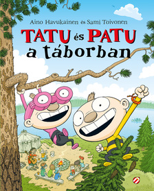 Aino Havukainen és Sami Toivonen - Tatu és Patu a táborban