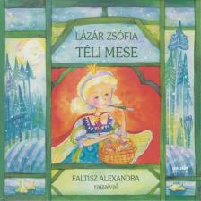 LÁZÁR ZSÓFIA - Téli mese [antikvár]