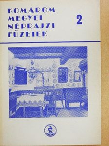 Fehérváry Magda - Komárom Megyei Néprajzi Füzetek 2. [antikvár]