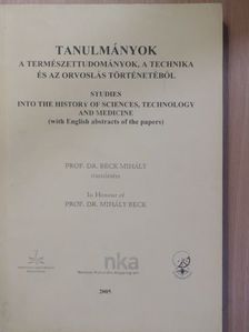 Alvári Csaba - Tanulmányok a természettudományok, a technika és az orvoslás történetéből 2005 [antikvár]