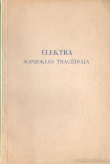 Losonczi Lajos (magyarázó) - Elektra - Sophokles tragédiája [antikvár]