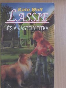 Kate Wolf - Lassie és a kastély titka [antikvár]