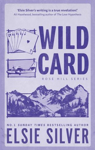 Elsie Silver - Wild Card (Rose Hill Series, Book 4)