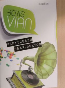 Boris Vian - Venyigeszú és a plankton [antikvár]