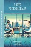 Szondy Máté[szerk.]-Polonyi Tünde[szerk.] - A jövő pszichológiája