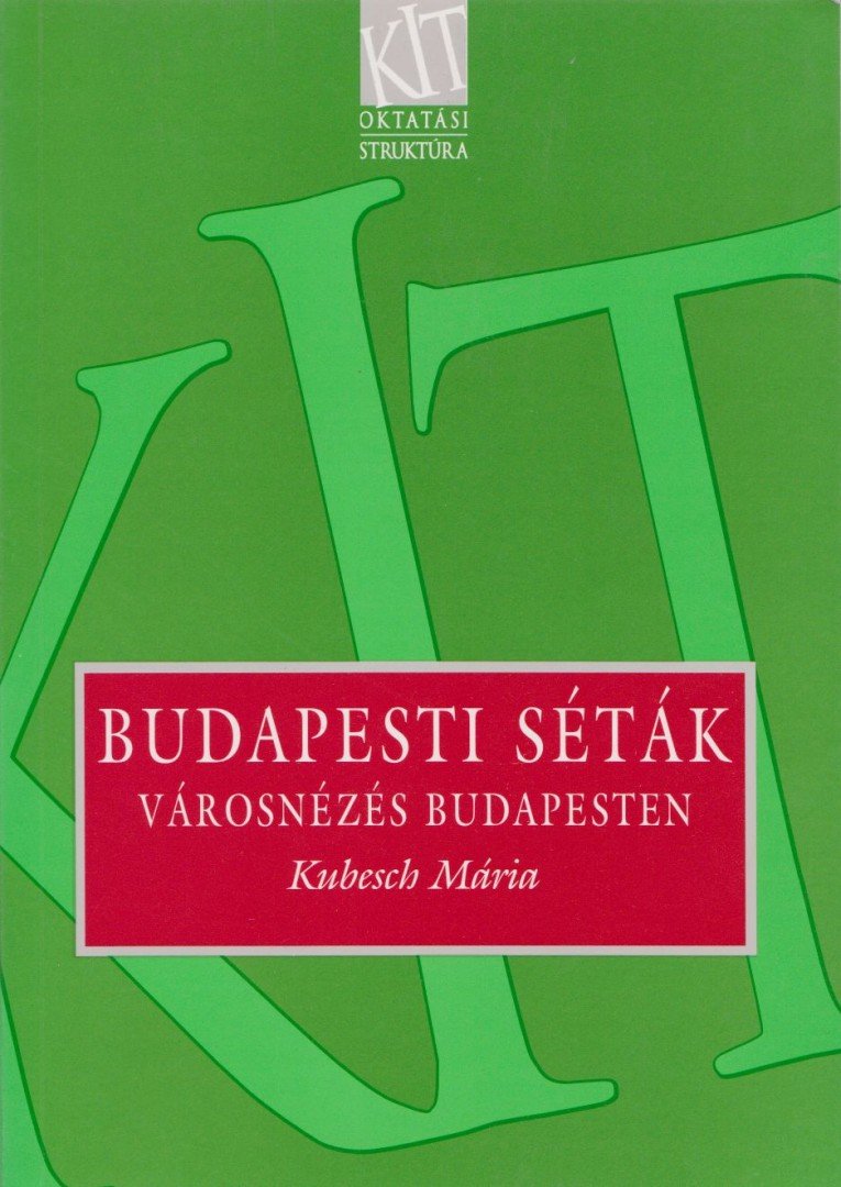 KUBESCH MÁRIA - Budapesti séták [antikvár]