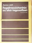 Kunoss Judit - Fogalmazástanítás az alsó tagozatban [antikvár]