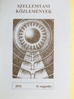 Gabányi Árpád - Szellemtani közlemények 2016. III. negyedév [antikvár]