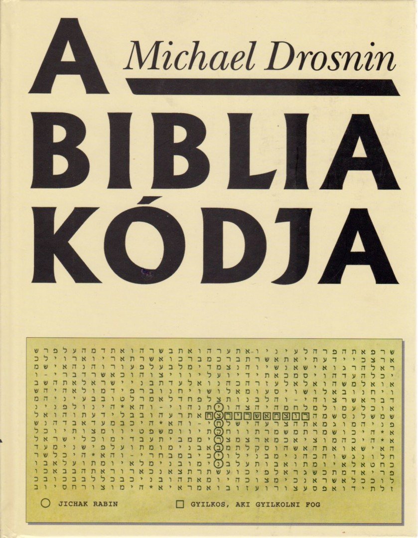Michael Drosnin - A Biblia kódja [antikvár]