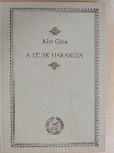 Kiss Géza - A lélek harangja [antikvár]