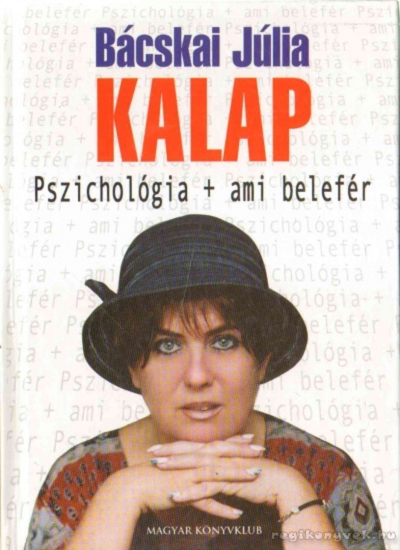 Bácskai Júlia - Kalap (dedikált) [antikvár]