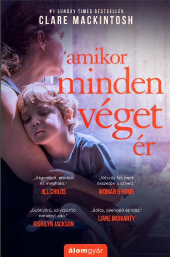 Clare Mackintosh - Amikor minden véget ér [antikvár]