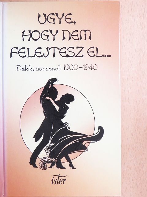 Békeffi László - Ugye, hogy nem felejtesz el... [antikvár]