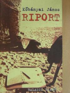 Kőbányai János - Riport [antikvár]