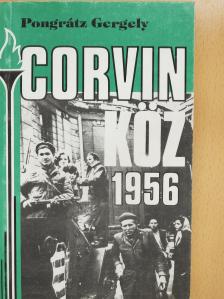 Pongrátz Gergely - Corvin köz - 1956 (dedikált példány) [antikvár]