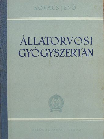 Kovács Jenő - Állatorvosi gyógyszertan [antikvár]