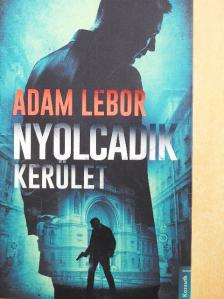Adam Lebor - Nyolcadik kerület [antikvár]