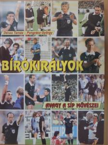 Dénes Tamás - Bírókirályok [antikvár]