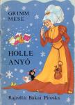 Grimm - Holle anyó [antikvár]