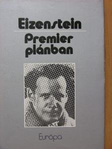Szergej Eizenstein - Premier plánban [antikvár]