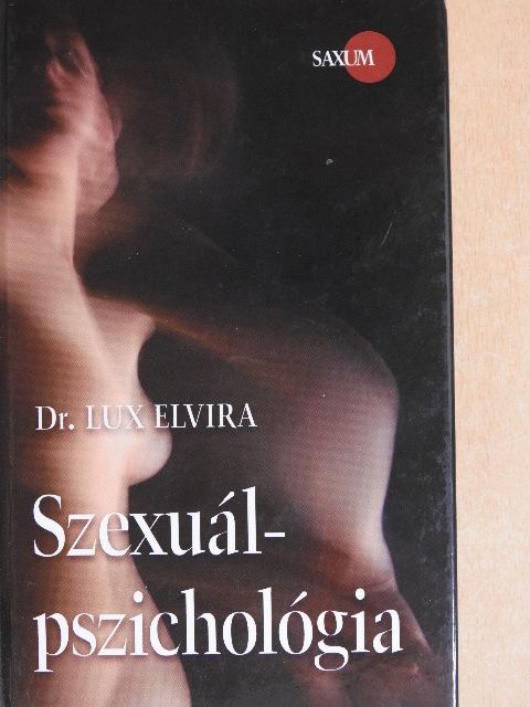 Dr. Lux Elvira - Szexuálpszichológia [antikvár]