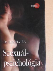 Dr. Lux Elvira - Szexuálpszichológia [antikvár]