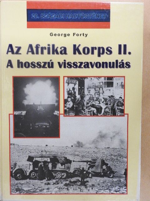 George Forty - Az Afrika Korps II. [antikvár]