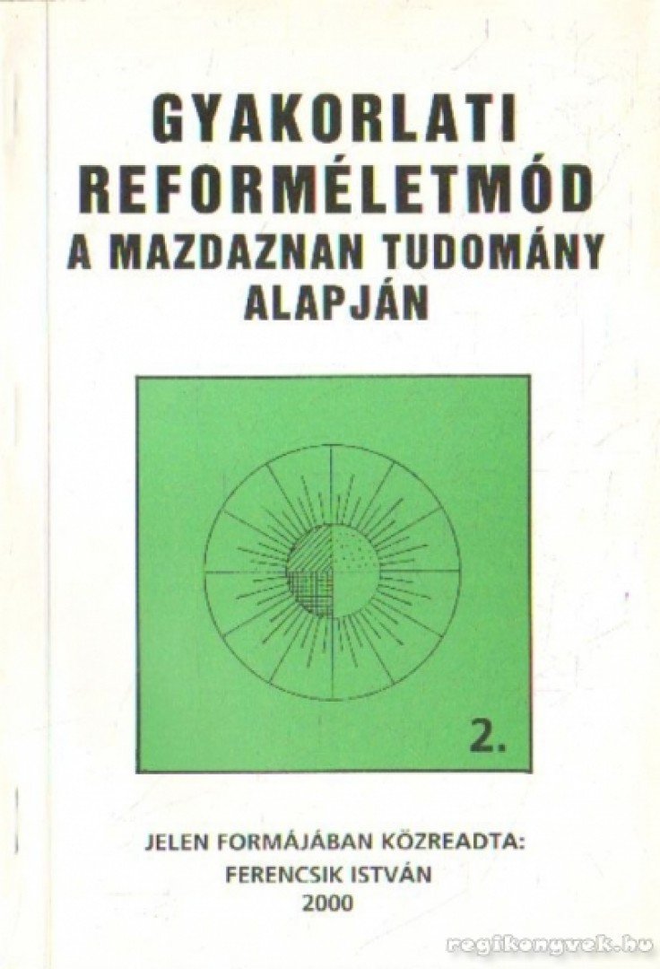 Ferencsik István - Gyakorlati reforméletmód 2. [antikvár]