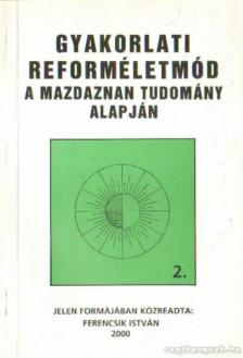 Ferencsik István - Gyakorlati reforméletmód 2. [antikvár]
