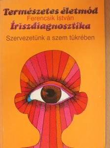 Ferencsik István - Íriszdiagnosztika [antikvár]