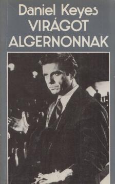 Daniel Keyes - Virágot Algernonnak [antikvár]