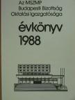 Ágoston László - Az MSZMP Budapesti Bizottság Oktatási Igazgatósága évkönyv 1988 [antikvár]