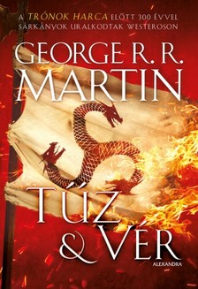 George R. R. Martin - Tűz és vér [eKönyv: epub, mobi]