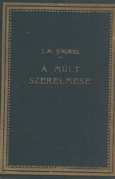 A múlt szerelmese [antikvár]