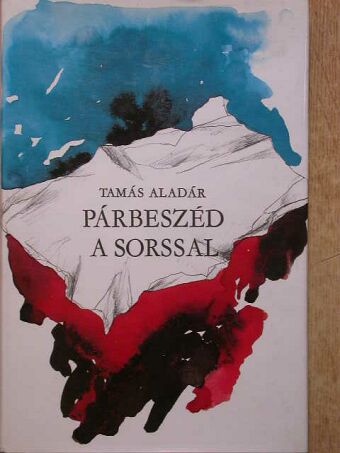 Tamás Aladár - Párbeszéd a sorssal [antikvár]