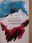 Tamás Aladár - Párbeszéd a sorssal [antikvár]