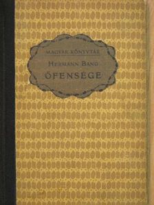 Hermann Bang - Őfensége [antikvár]