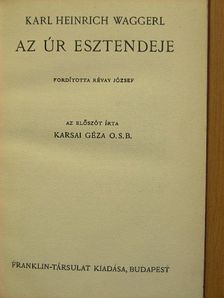 Karl Heinrich Waggerl - Az úr esztendeje [antikvár]