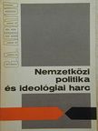 G. A. Arbatov - Nemzetközi politika és ideológiai harc [antikvár]