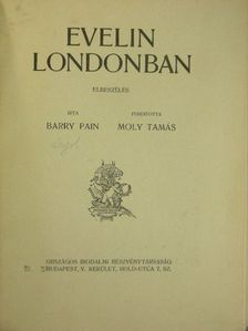 Barry Pain - Evelin Londonban [antikvár]