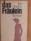 Ivo Andric - Das Fräulein [antikvár]