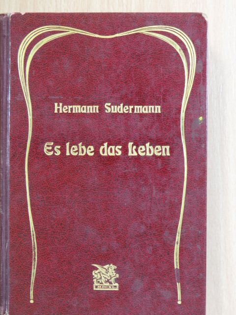 Hermann Sudermann - Es lebe das Leben (gótbetűs) [antikvár]