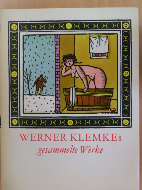Horst Kunze - Werner Klemkes gesammelte Werke [antikvár]