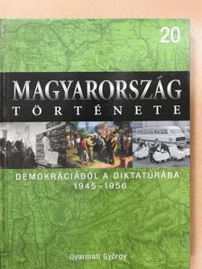 Gyarmati György - Demokráciából a diktatúrába 1945-1956 (dedikált példány) [antikvár]