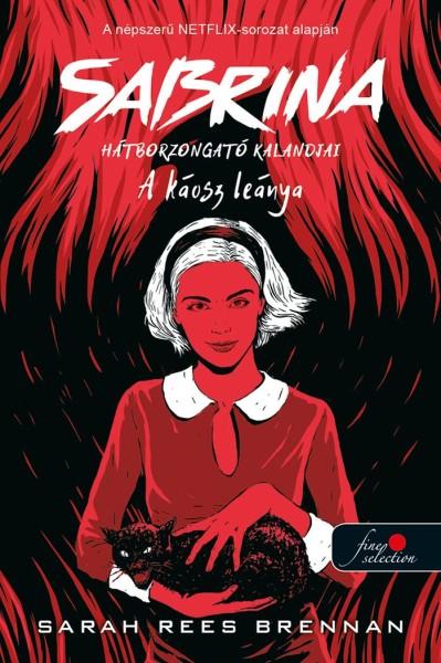 Sarah Rees Brennan - Sabrina hátborzongató kalandjai 2. A káosz leánya