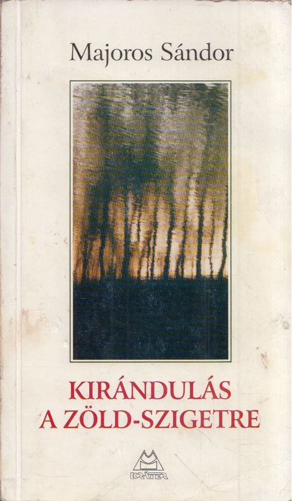 MAJOROS SÁNDOR - Kirándulás a Zöld-szigetre [antikvár]