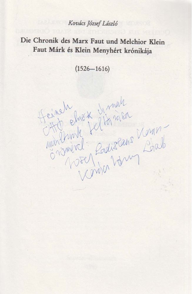 Kovács József László - Die ​Chronik des Marx Faut und Melchior Klein (dedikált) [antikvár]
