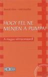 Bencsik Klára, Mák Erzsébet - Hogy fel ne menjen a pumpa! [antikvár]